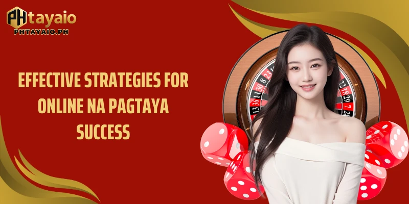 Effective strategies for online na pagtaya success