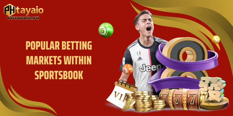 Popular betting markets within Sportsbook