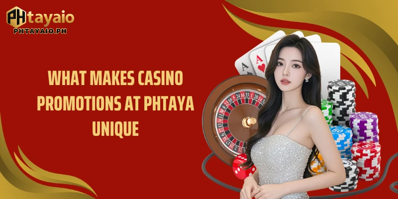 What makes casino promotions at PHTAYA unique